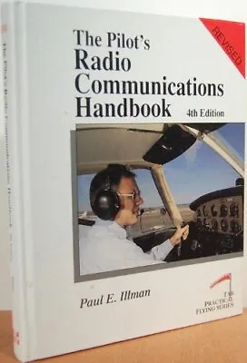 The Pilot's Radio Communications Handbook (Tab Practical Flying) • £19.39