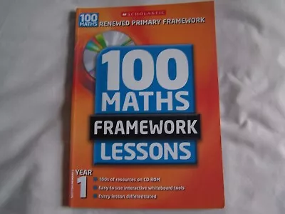 100 MATHS FRAMEWORK LESSONS FOR YEAR 1 + CD Scholastic 2007 - A Montague-Smith  • £6.60