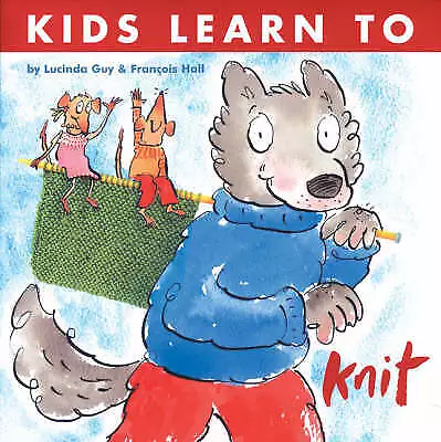 Hall Francois : Kids Learn To Knit Value Guaranteed From EBay’s Biggest Seller! • £3.43