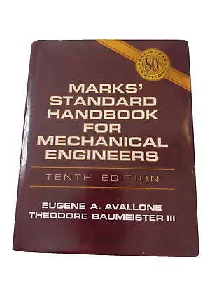 Marks' Standard Handbook For Mechanical Engineers 10TH Edition • $39.99