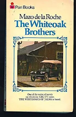 Whiteoak Brothers Paperback Mazo De La Roche • $4.50