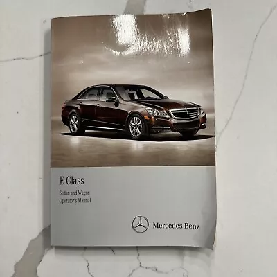 2013 Mercedes Benz E-Class Sedan And Wagon Owner's Operators Manual • $40