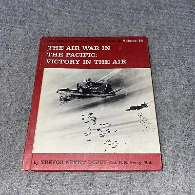 $4.49 • Buy 1964  Air War In The Pacific: Victory In The Air WWII History Vol. 14 Dupuy HC