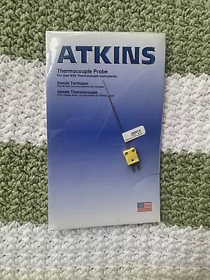 50207-K  ATKINS  Thermocouple Probe TYPE K • $47.99