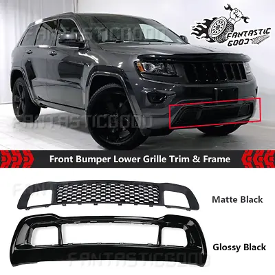 For Jeep Grand Cherokee 14-16 Glossy Black Front Lower Grille Bumper+Grill Bezel • $119.99