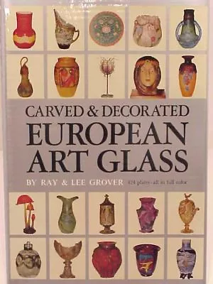 Ray & Lee Grover Carved & Decorated European Art Glass Book  • $49.99