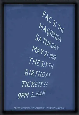 HACIENDA  6th BIRTHDAY 1988 FRAMED POSTER • £35