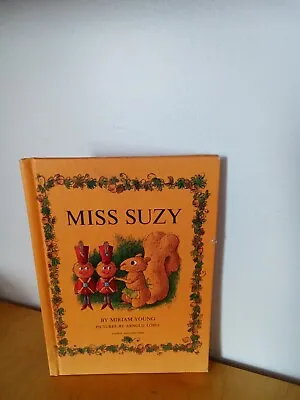 Miss Suzy-miriam Young-arnold Lobel-hc-1964-parents' Magazine Press • $6.55