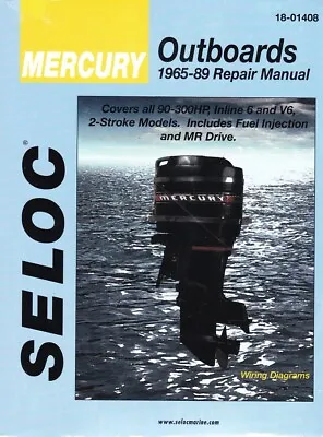 1965-1989 Mercury Outboards 90-300HP Inline 6 V6 2-Stroke SELOC Shop Manual 0144 • $56.95