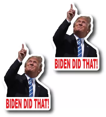 100 I DID THAT Trump Joe Biden Decal Sticker Gas Pump Oil Prices Removable Vinyl • $5.40