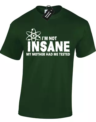 I'm Not Insane Mens T-shirt Funny Big Sheldon Theory Cooper Bang Penny Softkitty • £7.99