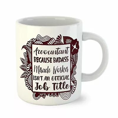 Accountant Gifts For Accountants - Funny Tea Mug Gift - Accpuntant Because Badas • £8.97