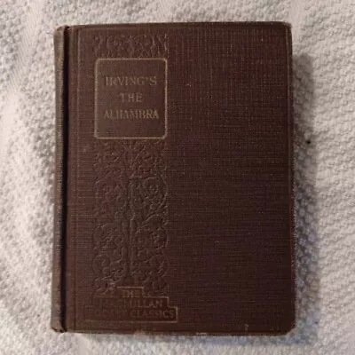 Washington Irving's The Alhambra Macmillan Pocket Classics Hardcover (1927) Book • $10.83