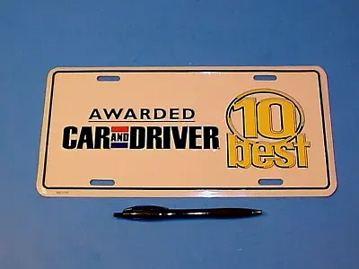 Vtg Car And Driver Awarded 10 Best Aluminum License Plate~excellent Cond. • $26