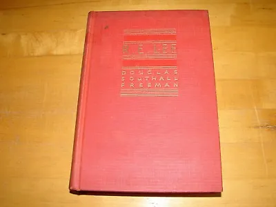 R. E. Lee: A Biography Volume 2 By Douglas Southall Freeman (1934 Hardcover) • $20