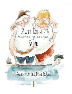 Ulrich Völkel ~ Zwei Riesen Im Sund: Sagen Von Der Insel Rügen 9783944102474 • £5.34