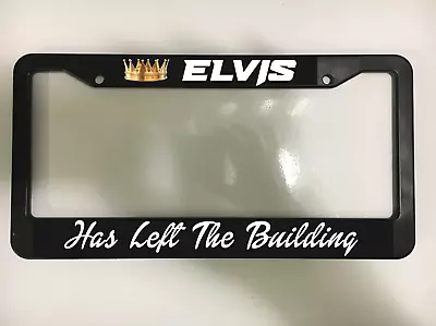 Elvis The King Has Left The  License Plate Frame • $10.49