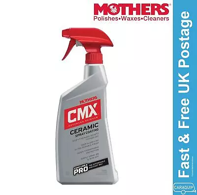 Mothers CMX Ceramic Spray Coating Hydrophobic Nano Quartz Protection 710ml • $27.33