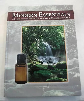 Modern Essentials A Contemporary Guide To The Therapeutic Use Of Essential Oils • $8.95