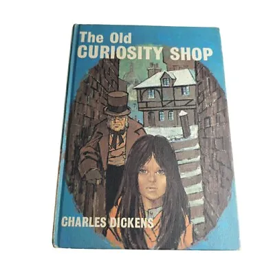 The Old Curiosity Shop Charles Dickens 1970 Hardback Book • £10