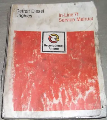 Detroit Diesel In-line 71 271 371 471 671 Engine Service Repair Manual Book • $140.93