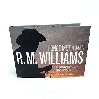 R.M. WILLIAMS I Once Met A Man Hard Cover Book Iconic Bushman Australian Outback • $29.95