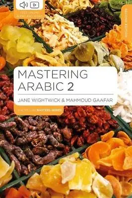 Mastering Arabic 2 By Jane Wightwick Mahmoud Gaafar (Paperback 2020) • £37.29