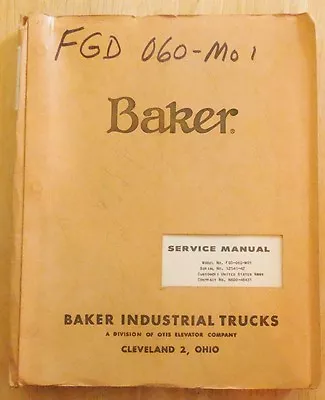 Vintage  Baker Forklift Model Fjd-060-m01 Service & Parts Manual • $69.50
