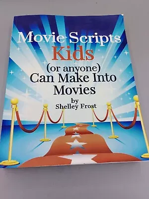 Movie Scripts Kids (or Anyone) Can Make Into Movies By Shelley Frost • $15