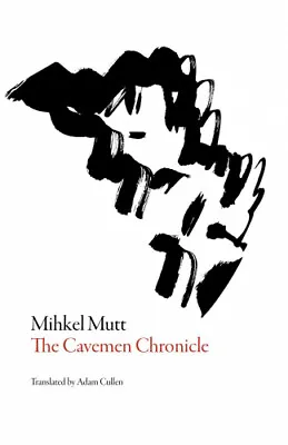 $43.48 • Buy The Cavemen Chronicle (EST Estonian Literature Series) By Mikhel Mutt