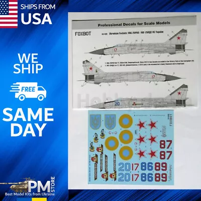 Foxbot 48-035 Decals For Ukrainian Foxbats: MIG-25PDS Accessories Scale 1/48 • $27.95