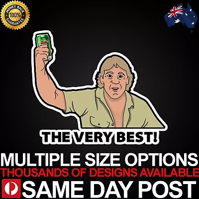 STEVE IRWIN VB Vinyl Car Sticker Decal Cheap Aussie Meme Sesh Bogan 4x4 4WD • $6.50