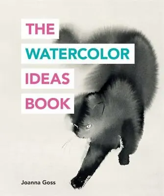 $7.41 • Buy The Watercolor Ideas Book Goss, Joanna VeryGood