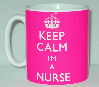 Keep Calm I'm A Nurse Mug Can Personalise Ward Sister Healthcare Great Gift • £10.99