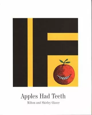 If Apples Had Teeth By Glaser Shirley • $6.01