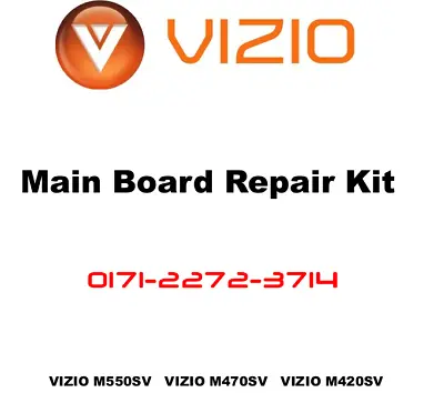 VIZIO Main Board Repair Kit 0171-2272-3714 • $19.99