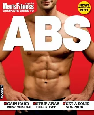 Men's Fitness Complete Guide To Abs (2nd Edition) MagBook By Men's Fitness • £5.57