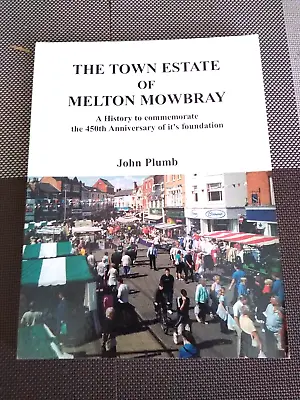 £14.99 • Buy The Town Estate Of Melton Mowbray, John Plumb