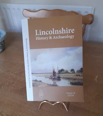 Lincolnshire History And Archeology Volume 52 2017/18 Book • £5.99