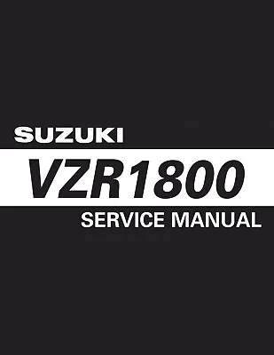 Suzuki VZR1800 M109R M1800R Intruder 2006 - 2022 Repair Workshop Service Manual • $79