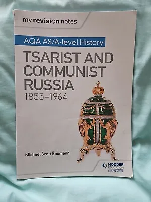 My Revision Notes: AQA AS/A-level History: Tsarist And Communist Russia... • £1.99