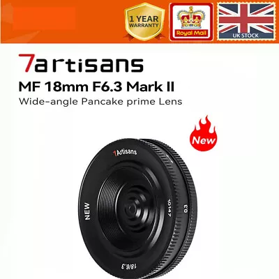 7Artisans 18mm F6.3 Mark II APS-C Lens For Fuji XF Sony E Nikon Z M4/3 Canon UK • £53