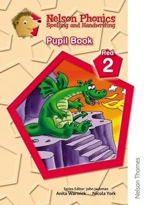 Nelson Phonics Spelling And Handwriting Pupil Book Red 2 (Pupil Books) By Anita • £5.77