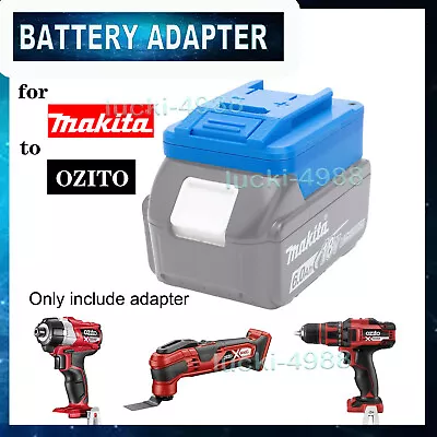 $34.69 • Buy Battery Adapter For Makita 18V Lithium Convert To Ozito 18V Tools Connector