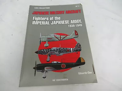 Japanese Military Aircraft No. 1 By Eduardo Cea 9788496016873 (M) • $23.99