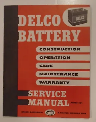 Delco Battery Service Manual United Motors 5-1-51 • $20