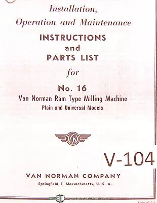 Van Norman 16 Milling Machine Instructions And Parts Manual 1952 • $20