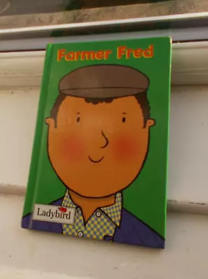 Ladybird Little Workmates Series Farmer Fred 2002 • £1.99