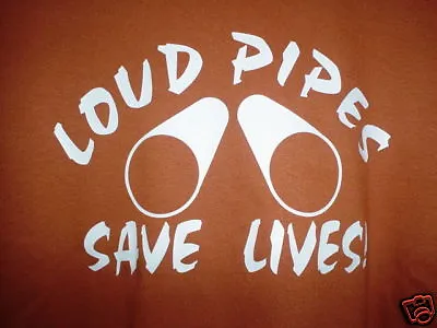 $12.87 • Buy LOUD PIPES SAVE LIVES ! T-SHIRT, Sportster, V-Rod SMALL
