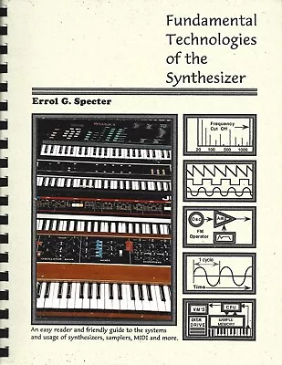 Fundamental Technologies Of The Synthesizer By Errol G Specter 1998 4th Printing • $82.95